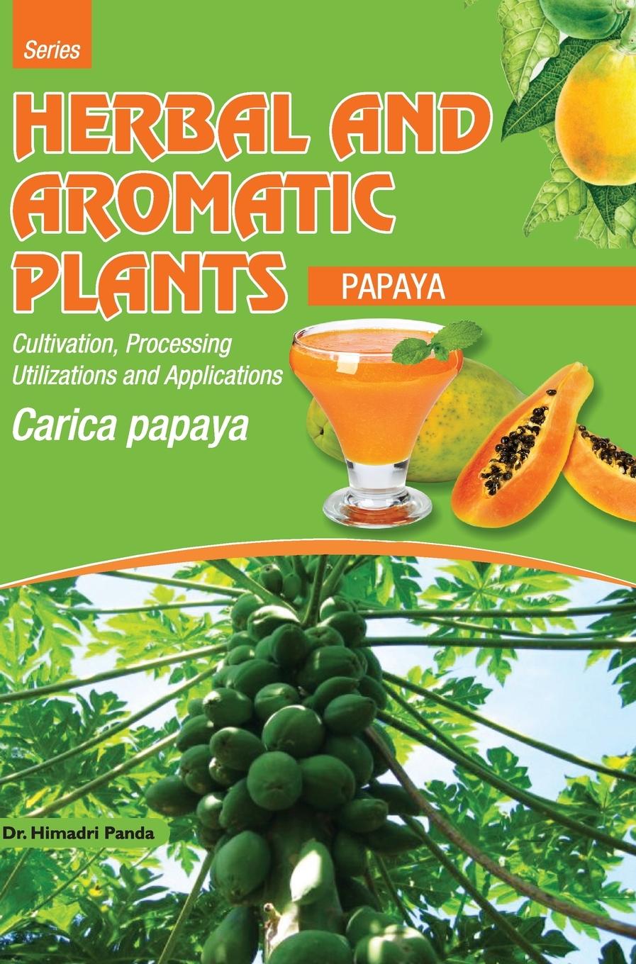 Kniha HERBAL AND AROMATIC PLANTS - Carica papaya (PAPAYA) 