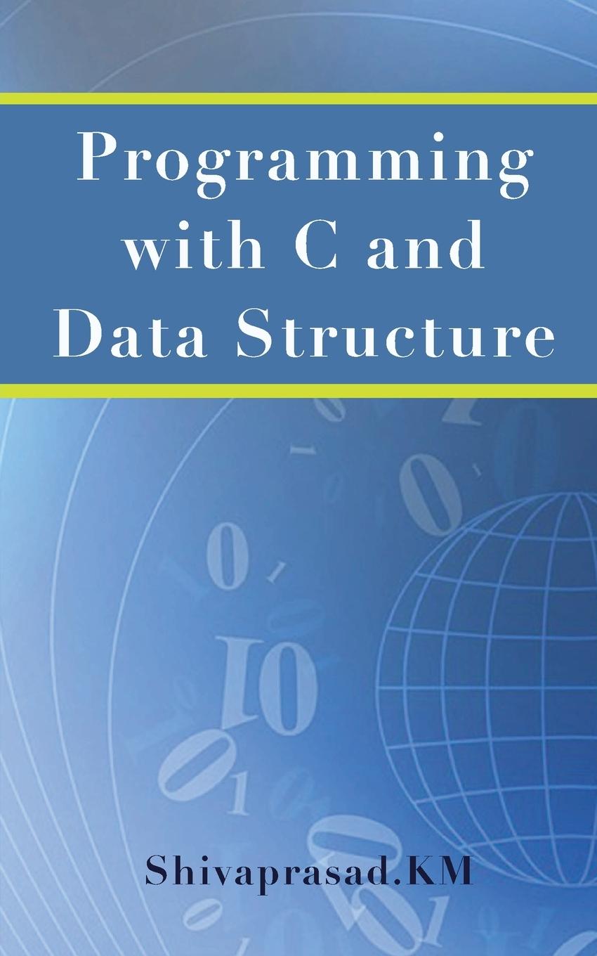 Knjiga Programming with C and Data Structure Shivaprasad Km