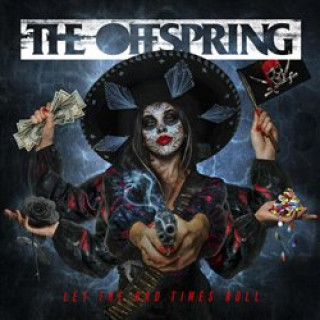 Книга Let The Bad Times Roll The Offspring