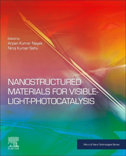 Carte Nanostructured Materials for Visible Light Photocatalysis Niroj Kumar Sahu
