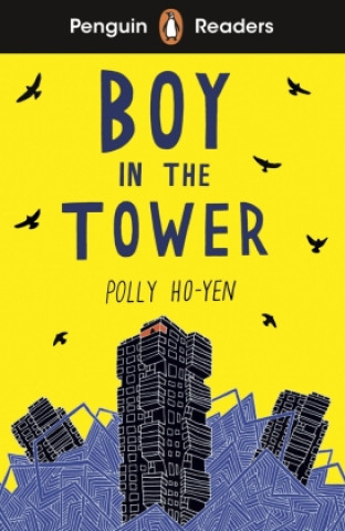 Könyv Penguin Readers Level 2: Boy In The Tower (ELT Graded Reader) Polly Ho-Yen