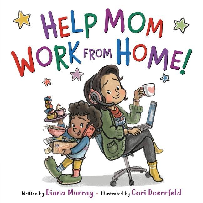 Kniha Help Mom Work from Home! Cori Doerrfeld
