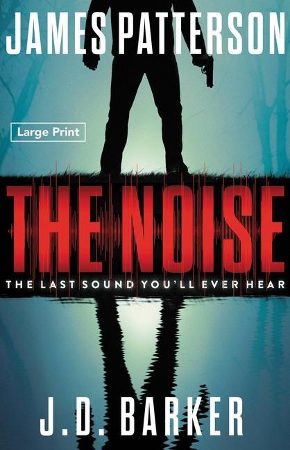 Kniha The Noise: A Thriller J. D. Barker