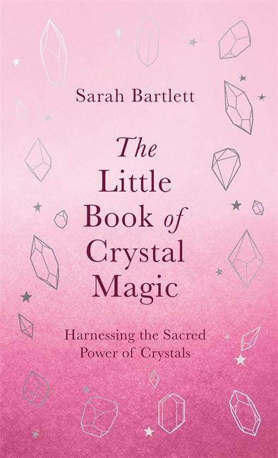 Kniha Little Book of Crystal Magic Sarah Bartlett
