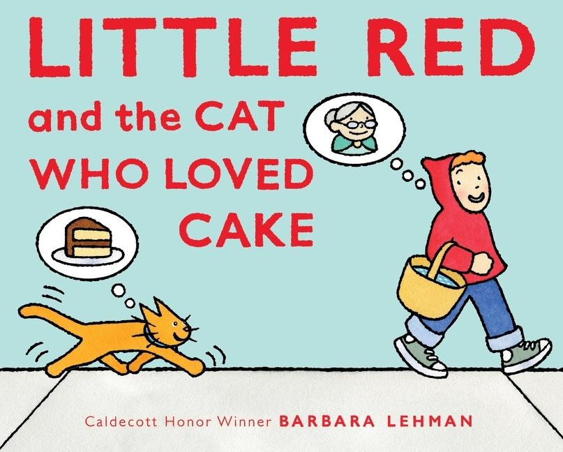 Knjiga Little Red And The Cat Who Loved Cake 