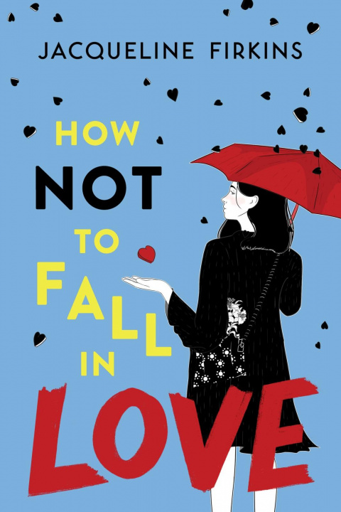 Carte How Not To Fall In Love Jacqueline Firkins