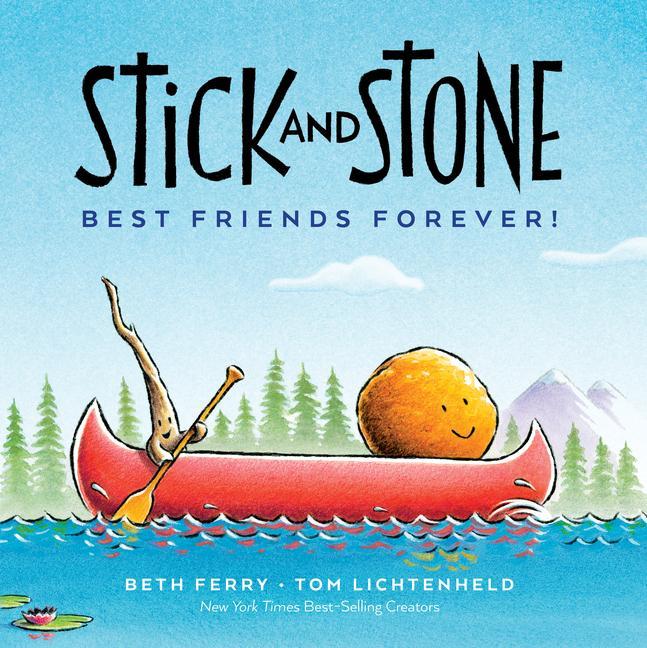 Kniha Stick and Stone: Best Friends Forever! Tom Lichtenheld