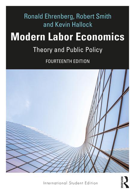 Carte Modern Labor Economics Ehrenberg