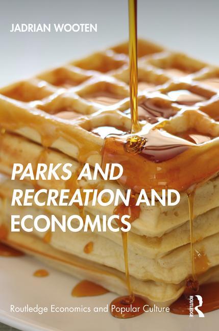 Knjiga Parks and Recreation and Economics Jadrian Wooten