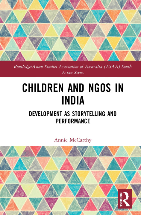 Könyv Children and NGOs in India Annie McCarthy