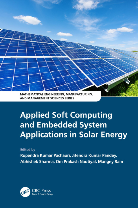 Book Applied Soft Computing and Embedded System Applications in Solar Energy Rupendra Kumar Pachauri