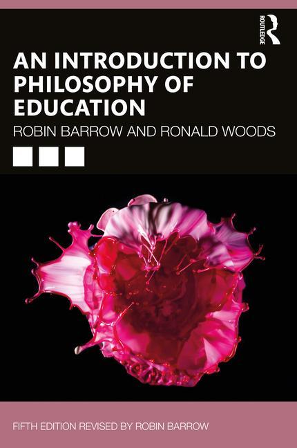 Kniha Introduction to Philosophy of Education Barrow