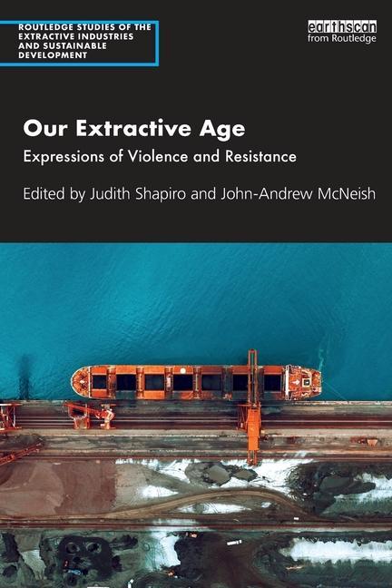 Knjiga Our Extractive Age Judith Shapiro