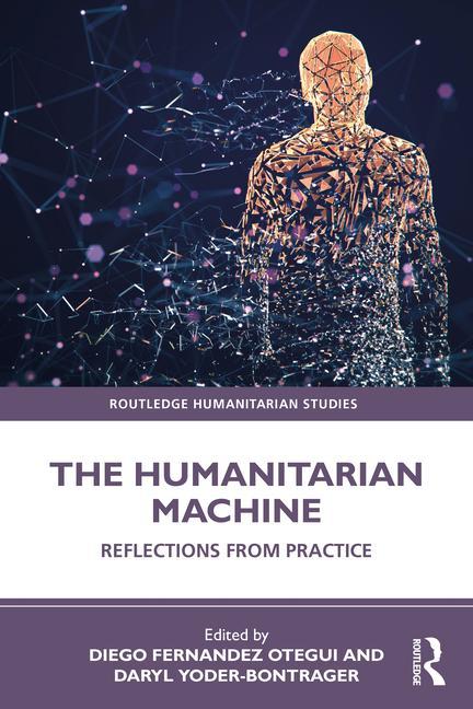 Knjiga Humanitarian Machine Diego Fernandez Otegui