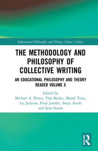 Kniha Methodology and Philosophy of Collective Writing Michael A. Peters