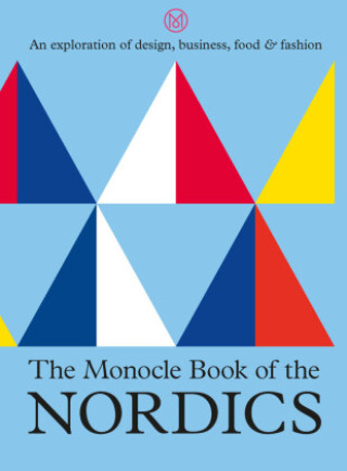 Книга Monocle Book of the Nordics TYLER BRULE