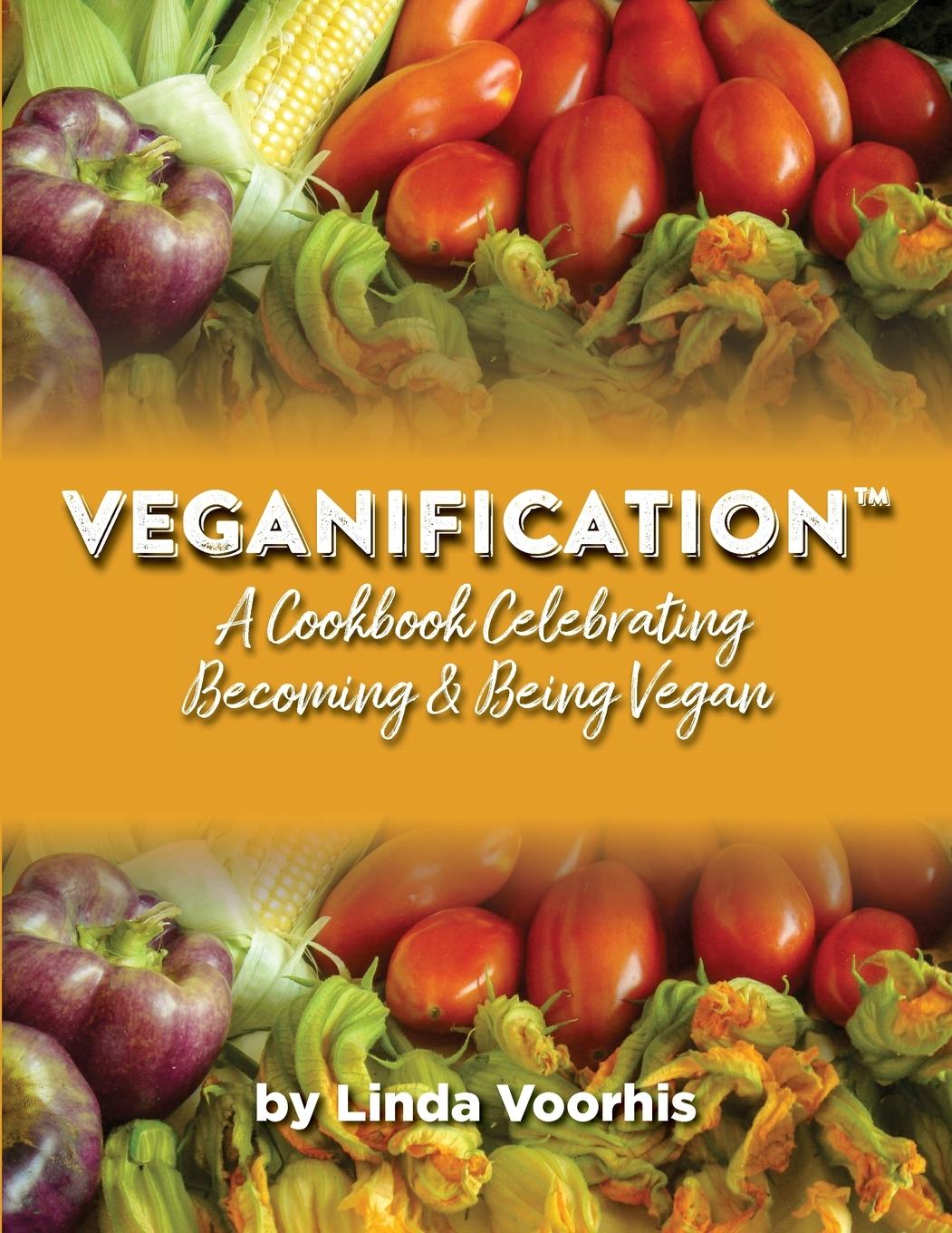 Kniha Veganification(R) Linda Voorhis
