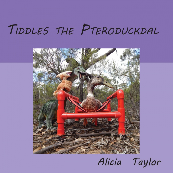 Knjiga Tiddles The Pteroduckdal Alicia Taylor