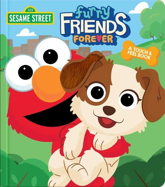 Könyv Sesame Street: Furry Friends Forever: A Touch & Feel Book 