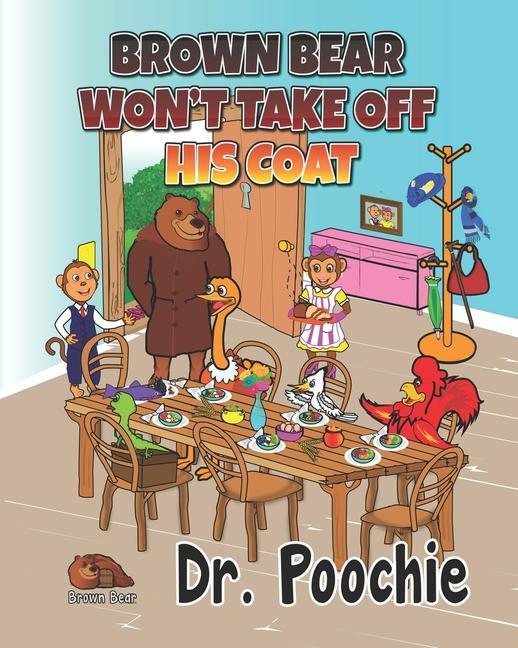 Knjiga Brown Bear Won't Take Off His Coat Essex James