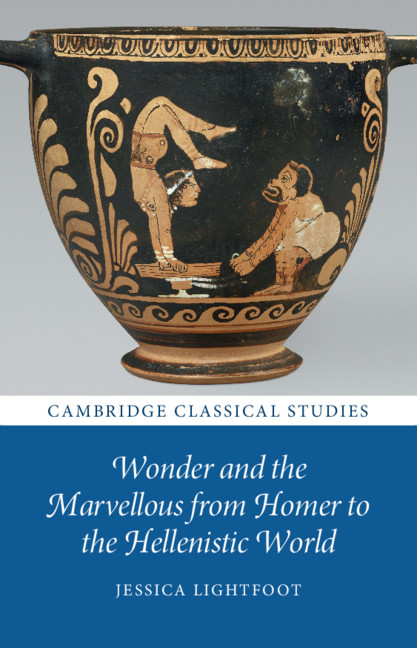Kniha Wonder and the Marvellous from Homer to the Hellenistic World Jessica Lightfoot