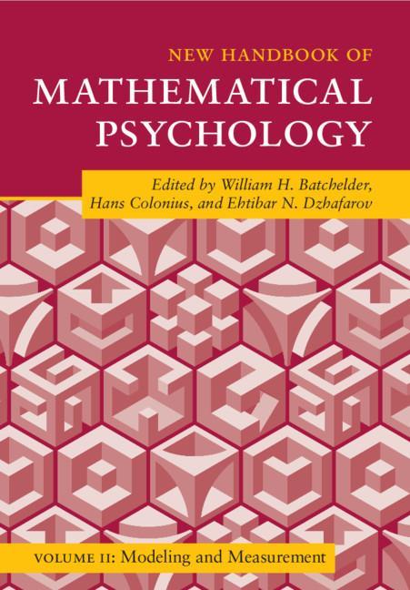 Kniha New Handbook of Mathematical Psychology: Volume 2, Modeling and Measurement Hans Colonius