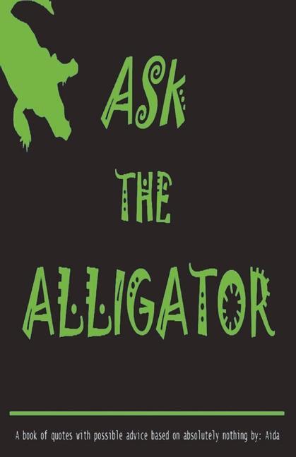 Buch Ask The Alligator 