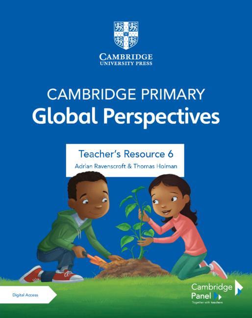 Книга Cambridge Primary Global Perspectives Stage 6 Teacher's Resource with Digital Access Thomas Holman