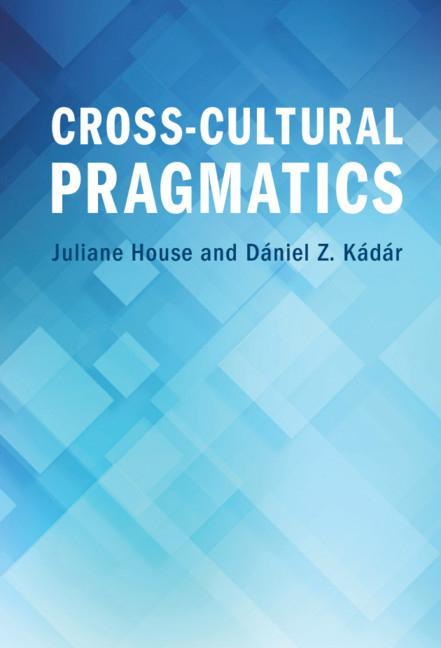 Carte Cross-Cultural Pragmatics Dániel Z. Kádár