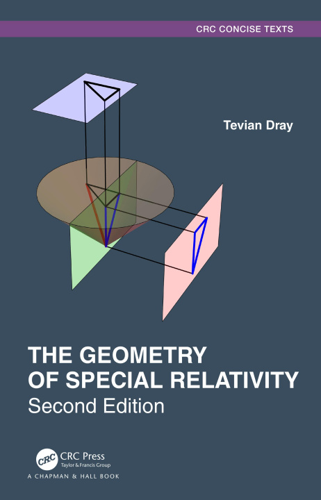 Kniha Geometry of Special Relativity Dray