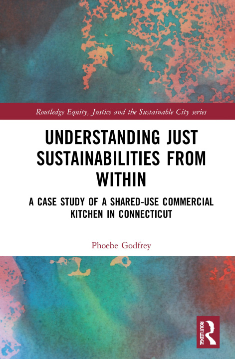 Carte Understanding Just Sustainabilities from Within Godfrey