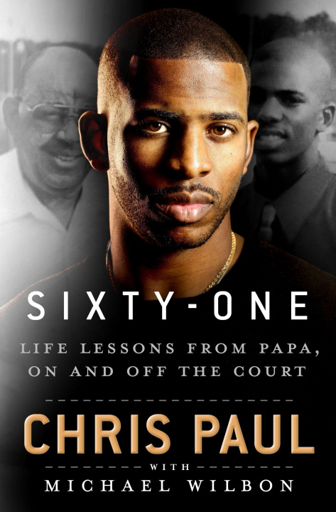Carte Sixty-One: Life Lessons from Papa, on and Off the Court Michael Wilbon