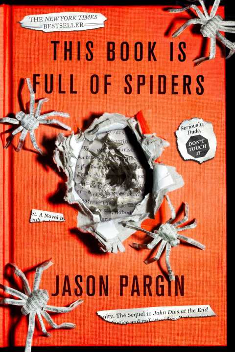 Книга This Book Is Full of Spiders: Seriously, Dude, Don't Touch It David Wong