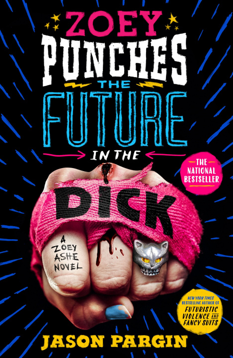 Carte Zoey Punches the Future in the Dick David Wong
