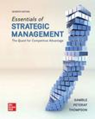 Kniha Loose-Leaf Essentials of Strategic Management: The Quest for Competitive Advantage Arthur A. Thompson