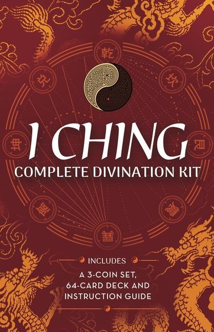 Kniha I Ching Complete Divination Kit: A 3-Coin Set, 64 Hexagram Cards and Instruction Guide 