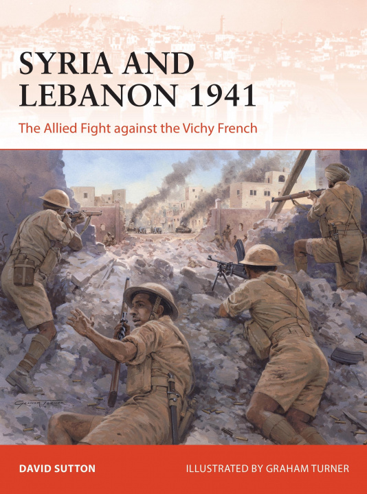 Kniha Syria and Lebanon 1941 Graham Turner
