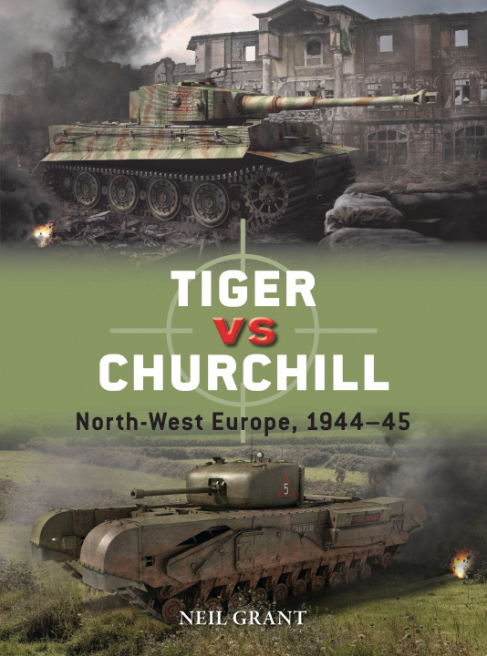 Könyv Tiger vs Churchill Richard Chasemore