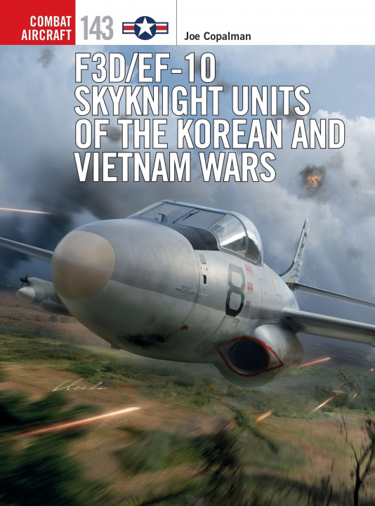 Kniha F3D/EF-10 Skyknight Units of the Korean and Vietnam Wars Gareth Hector