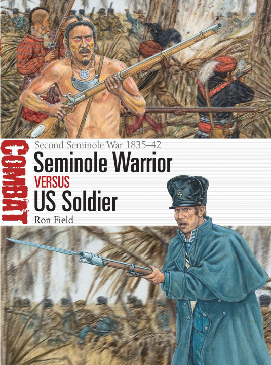 Kniha Seminole Warrior vs US Soldier Adam Hook