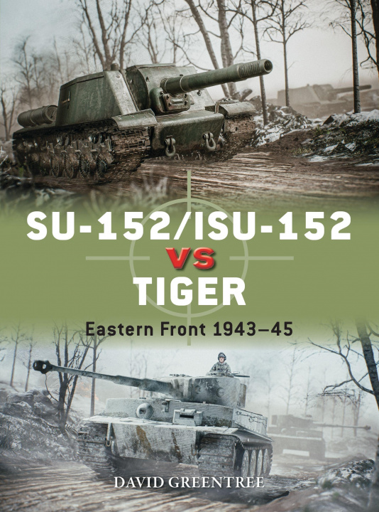Kniha SU-152/ISU-152 vs Tiger David Campbell