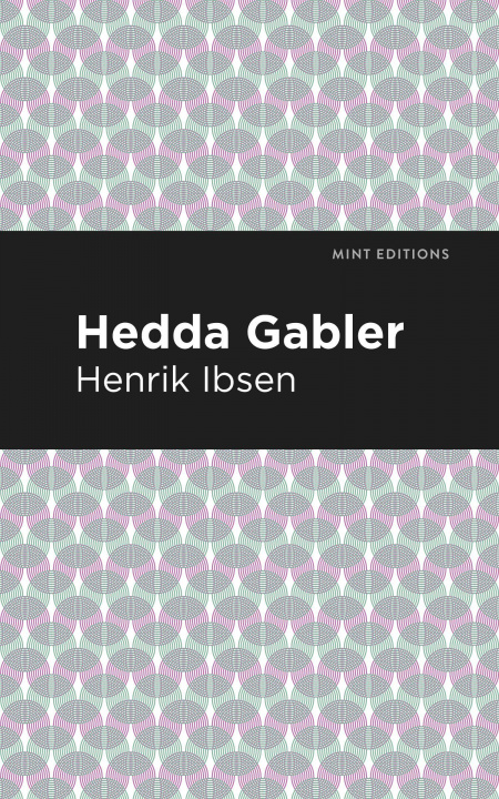 Könyv Hedda Gabbler Mint Editions
