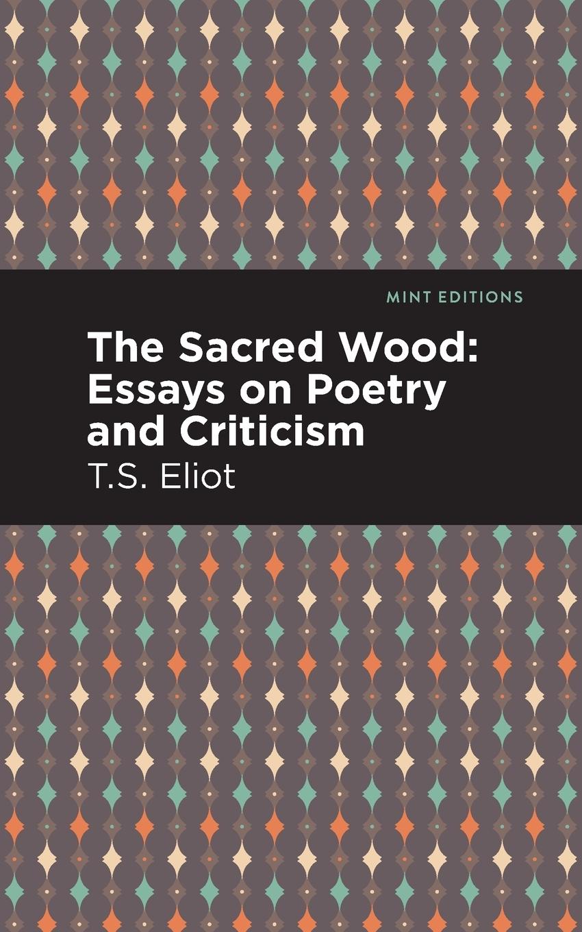 Carte Sacred Wood T. S. Eliot