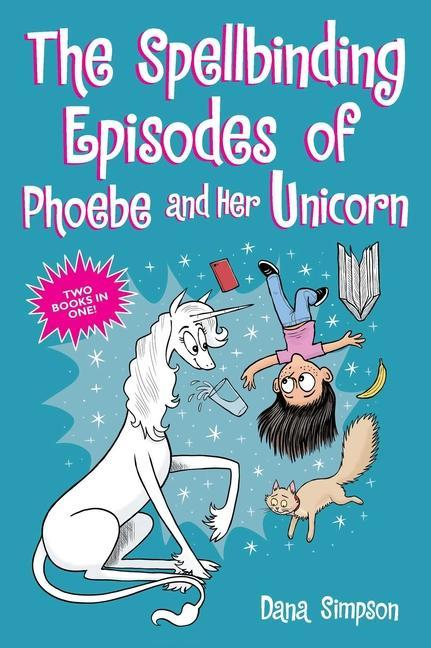 Kniha Spellbinding Episodes of Phoebe and Her Unicorn DANA  SIMPSON