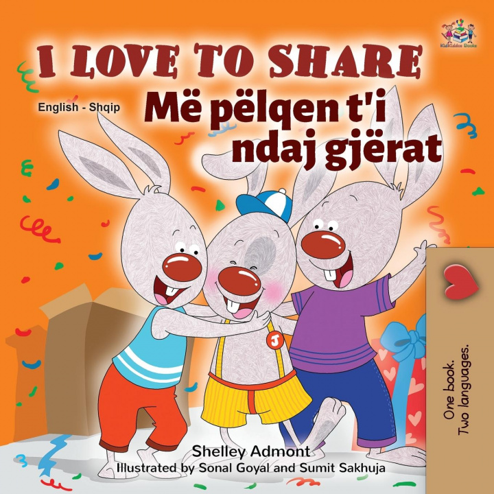 Kniha I Love to Share (English Albanian Bilingual Book for Kids) Kidkiddos Books