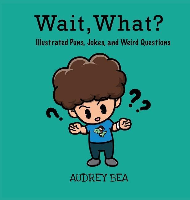 Knjiga Wait, What? Adamm Paul Bueno