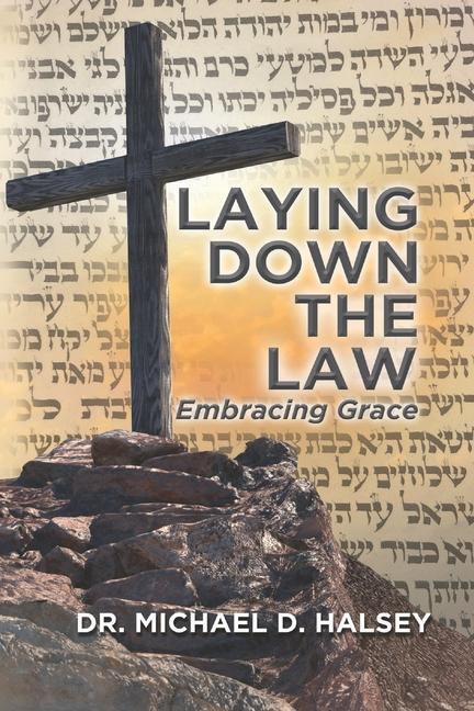 Carte Laying Down the Law: Embracing Grace 