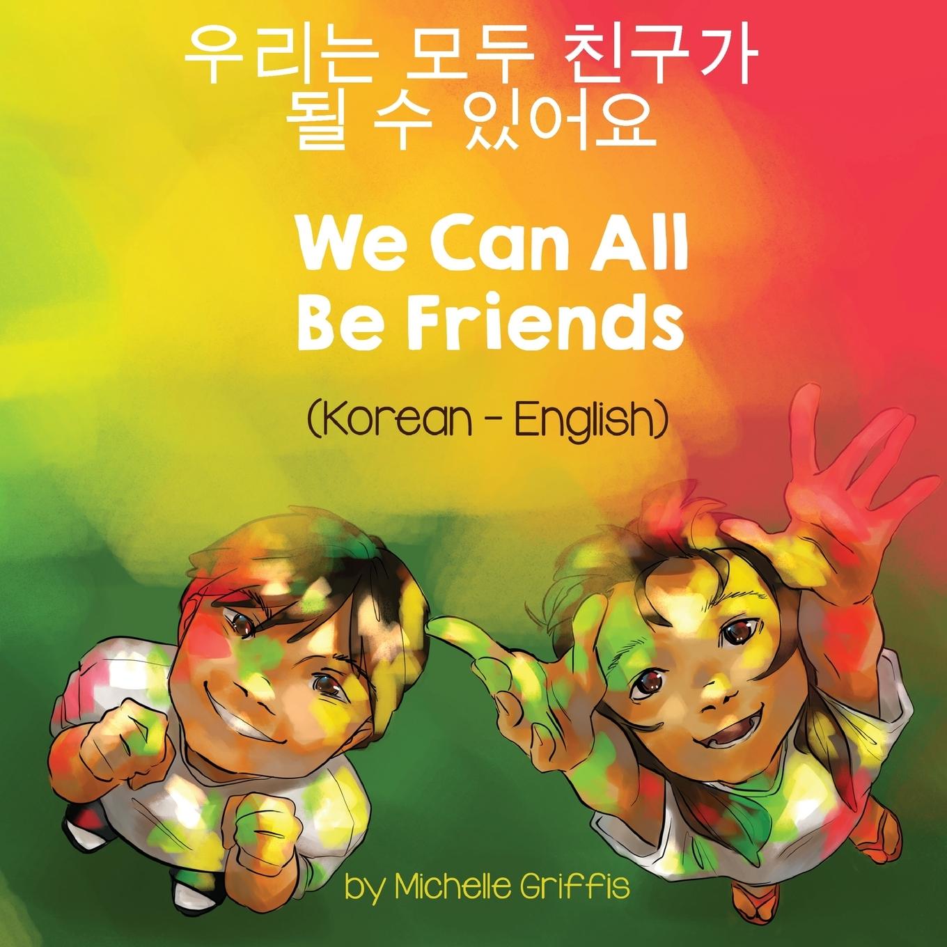 Könyv We Can All Be Friends (Korean-English) 
