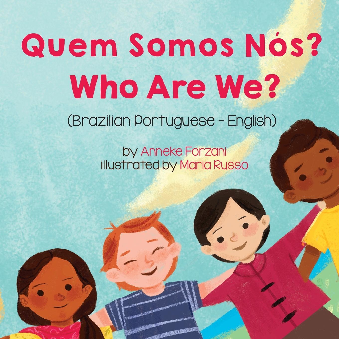 Könyv Who Are We? (Brazilian Portuguese-English) 