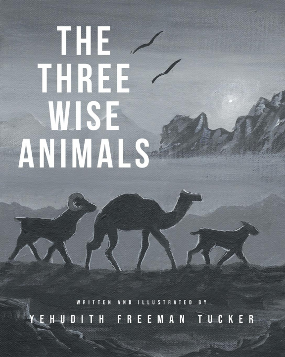 Knjiga Three Wise Animals Yehudith Freeman Tucker